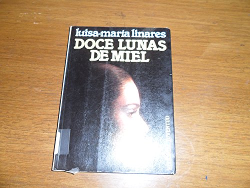 Beispielbild fr DOCE LUNAS DE MIEL zum Verkauf von Zilis Select Books