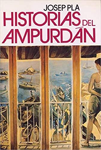 Historias del Ampurdan (9788426107008) by Josep Pla