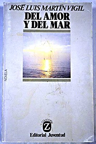 Beispielbild fr Del Amor y Del Mar zum Verkauf von Hamelyn