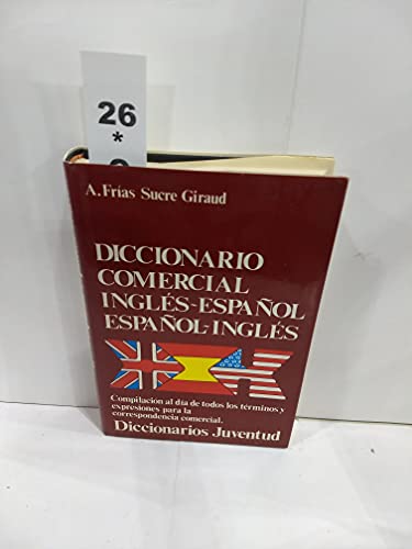 Beispielbild fr Spanish-English, English-Spanish Commercial Dictionary : "The Secretary" zum Verkauf von Better World Books