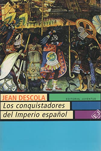 Imagen de archivo de LOS CONQUISTADORES DEL IMPERIO ESPAOL a la venta por Librera Circus