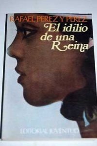 Stock image for El Idilio de Una Reina for sale by medimops