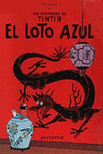 Imagen de archivo de El loto azul (Las aventuras de Tint�n) a la venta por St Vincent de Paul of Lane County