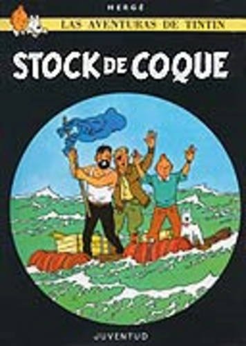 Imagen de archivo de R- STOCK DE COQUE (LAS AVENTURAS DE TINTIN RUSTICA) a la venta por La Casa de los Libros