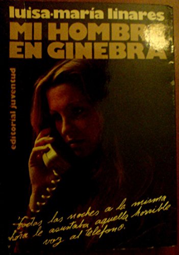 Beispielbild fr Mi hombre en Ginebra zum Verkauf von Librera Prez Galds