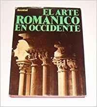 9788426115416: El arte romanico en occidente