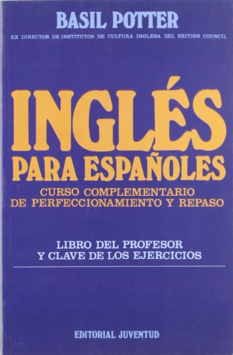 9788426116574: Ingles Para Espanoles: Libro Del Profesor Y Clave De Los Ejercicios/Perfeccionamiento Y Repaso