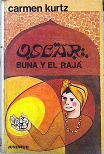 Stock image for Oscar Buna y el Raja for sale by Hamelyn