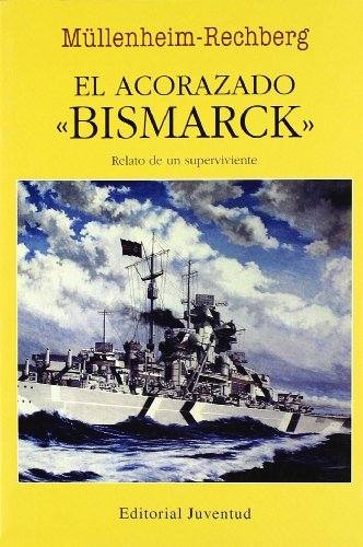 Imagen de archivo de EL ACORAZADO BISMARCK RELATO DE UN SUPERVIVIENTE a la venta por LIBRERA COCHERAS-COLISEO