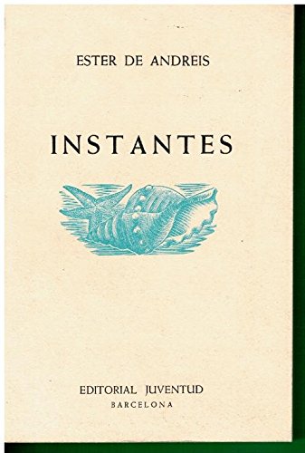 Instantes (Spanish Edition) (9788426119254) by Andreis, Ester De