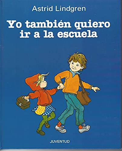 Imagen de archivo de Yo Tambien Quiero Ir a La Escuela (I also want to go to the school) a la venta por Iridium_Books