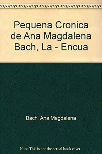 Imagen de archivo de Pequena Cronica de Ana Magdalena Bach, La - Encua a la venta por WorldofBooks