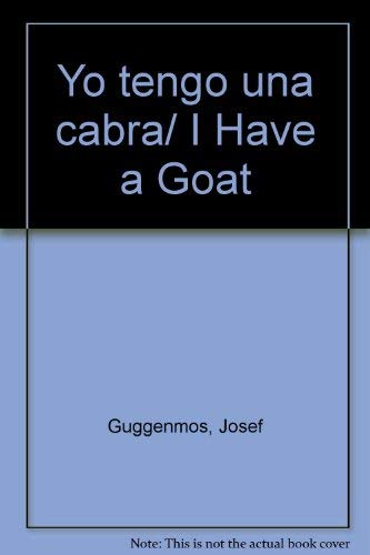 Beispielbild fr Yo tengo una cabra/ I Have a Goat zum Verkauf von medimops