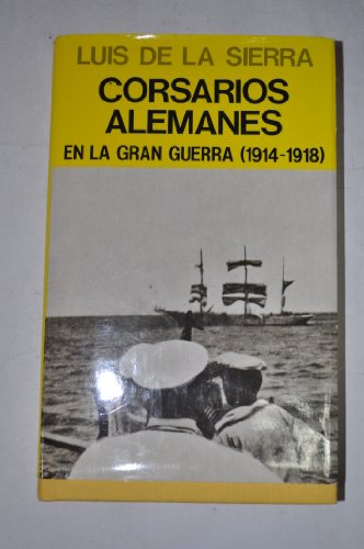 Imagen de archivo de Corsarios al. gran guerra a la venta por Iridium_Books