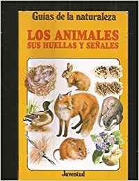 Los Animales Sus Huellas y Seales (Spanish Edition) (9788426125026) by Leutscher, Alfred
