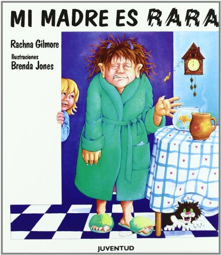 Stock image for Mi madre es rara / My Mother is Weird for sale by WorldofBooks