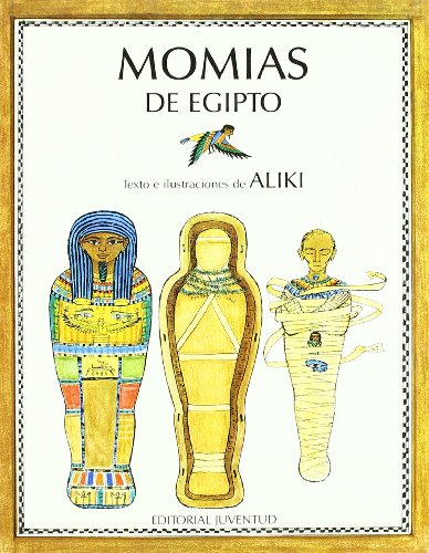 Imagen de archivo de Momias de Egipto = Mummies in Egypt a la venta por ThriftBooks-Atlanta