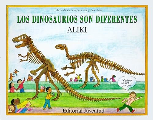 Beispielbild fr Los Dinosaurios Son Diferentes / Dinosaurs Are Different (Let's-read-and-find-out Science Stage 2) (Spanish Edition) zum Verkauf von HPB Inc.