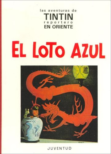 Stock image for El Loto Azul (Spanish Edition) for sale by MyLibraryMarket