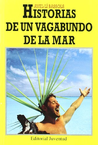 Stock image for Historias de Un Vagabundo de la Mar for sale by Hamelyn