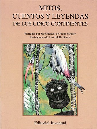 Stock image for Mitos, Cuentos y Leyendas de Los Cinco Continentes for sale by Better World Books: West