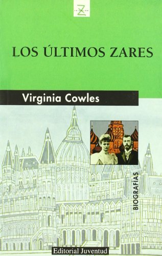 9788426130822: Z Los ultimos zares (BIOGRAFIAS) (Spanish Edition)