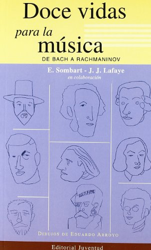 Stock image for Doce Vidas Para la Msica - De Bach a Rachmaninov for sale by Books Unplugged