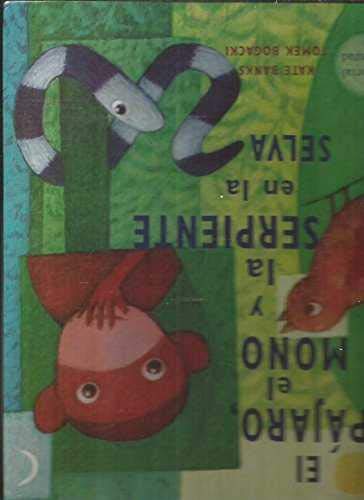 Beispielbild fr El pjaro, el mono y la serpiente en la selva zum Verkauf von Iridium_Books