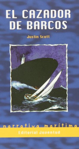 Imagen de archivo de cazador de barcos el scott justin a la venta por LibreriaElcosteño