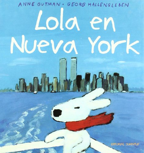 Stock image for LOLA EN NUEVA YORK (Spanish Edition) for sale by Front Cover Books