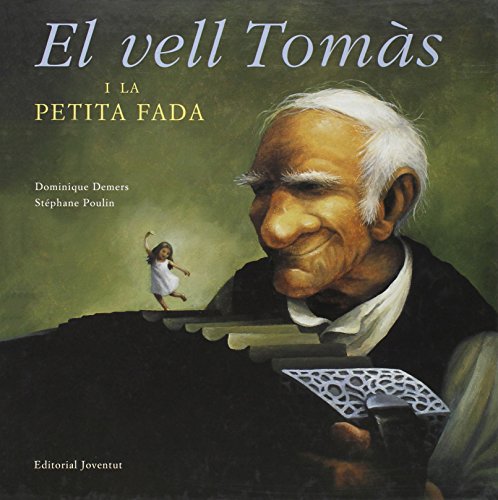 Imagen de archivo de El vell Tomas i la petita fada (Albums Illustrats) a la venta por medimops