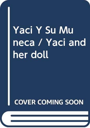 9788426133342: Yaci y su mueca/ Yaci and Her Doll
