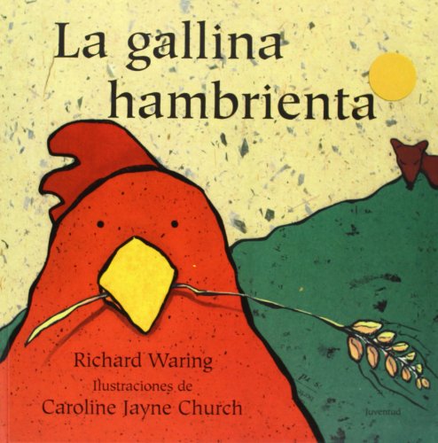 Imagen de archivo de La gallina hambrienta a la venta por Reuseabook