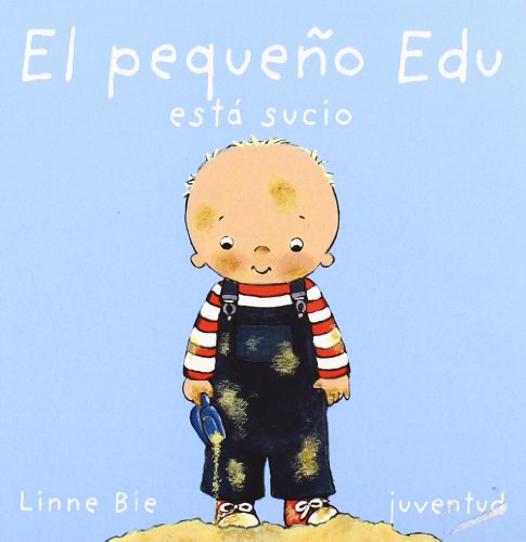 Imagen de archivo de Libro El Peque o Edu Esta Sucio - Bie a la venta por Juanpebooks