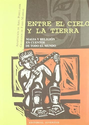 9788426134868: ENTRE EL CIELO Y LA TIERRA (CUENTOS UNIVERSALES)