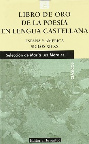 Beispielbild fr LIBRO DE ORO DE LA POESIA EN LA LENGUA CASTELLANA. Espaa y Amrica siglos XII-XX zum Verkauf von KALAMO LIBROS, S.L.