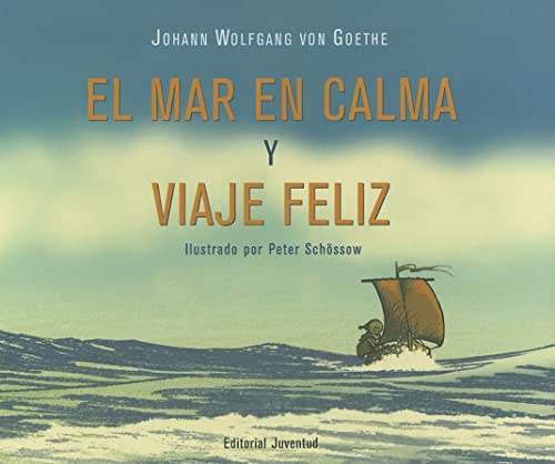 9788426135162: El mar en calma y feliz viaje (Coleccion Cuadrada) (Spanish Edition)