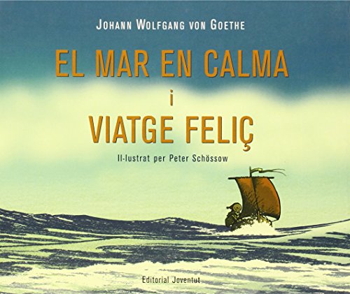 Stock image for MAR EN CALMA I FELI VIATGE, EL for sale by KALAMO LIBROS, S.L.