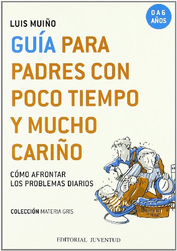 Beispielbild fr Guia para Padres con Poco Tiempo y Mucho Cario zum Verkauf von Hamelyn
