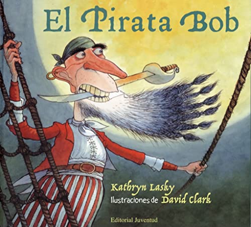 9788426135681: El pirata Bob (Spanish Edition)