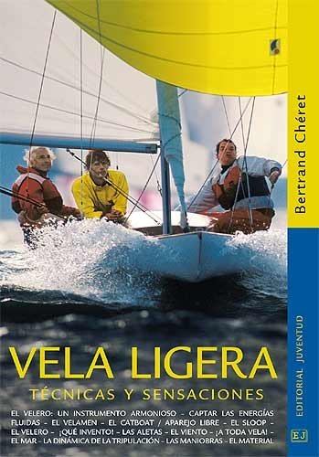 Stock image for Vela ligera : tcnicas y sensaciones (Nutica) for sale by medimops