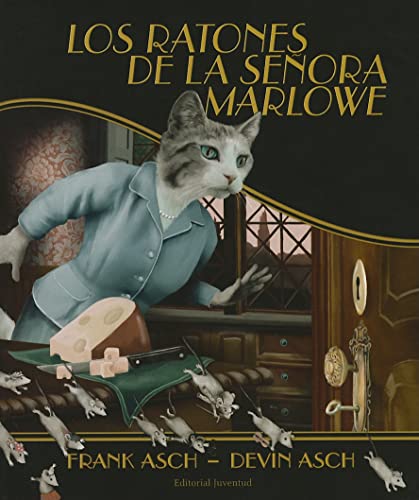 Los ratones de la señora Marlowe - F. Asch - D. Asch