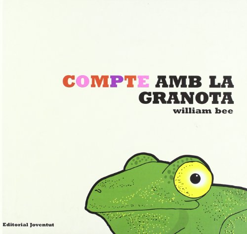 Compte amb la granota - Bee, William