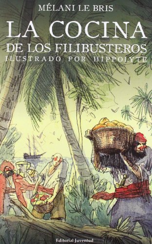 COCINA DE LOS FILIBUSTEROS (ILUSTRADO POR HIPPOLYTE)