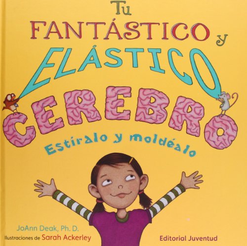 Stock image for Tu fantastico y elástico cerebro (Spanish Edition) for sale by GoldenWavesOfBooks