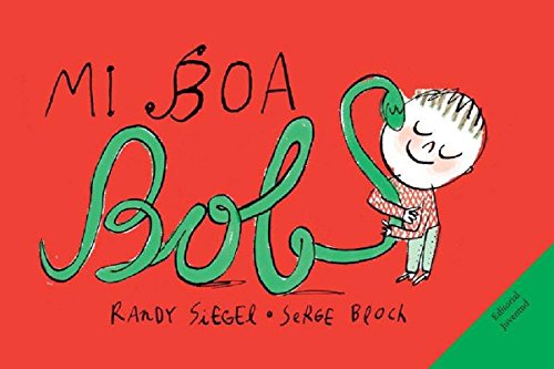 9788426139917: Mi boa Bob (ALBUMES ILUSTRADOS) (Spanish Edition)