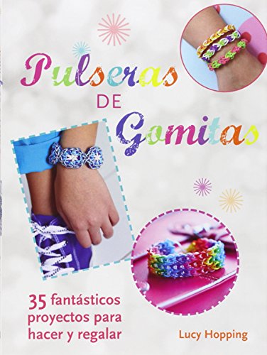 Beispielbild fr PULSERAS DE GOMITAS zum Verkauf von KALAMO LIBROS, S.L.