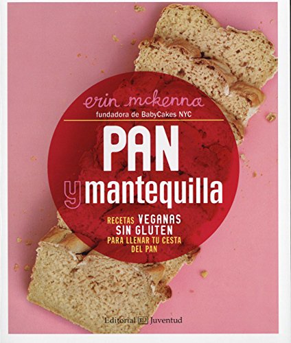9788426143471: Pan y mantequilla. Recetas veganas sin gluten para llenar tu cesta del pan (Cocina saludable)