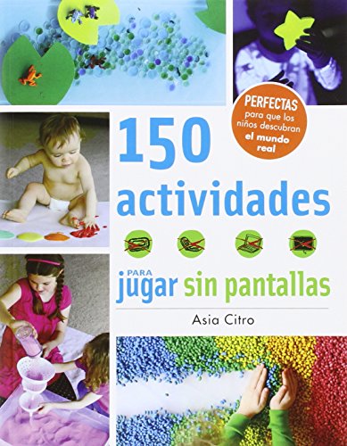 Stock image for 150 actividades para jugar sin pantallas (Spanish Edition) for sale by GF Books, Inc.