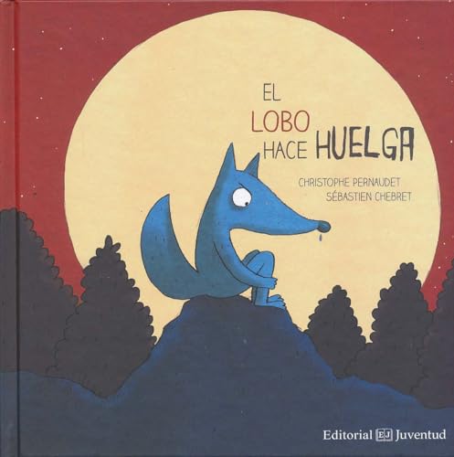Beispielbild fr El Lobo Hace Huelga zum Verkauf von Better World Books: West